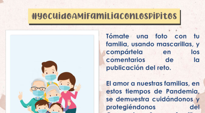 Reto Yo cuido a mi familia con Los Pipitos