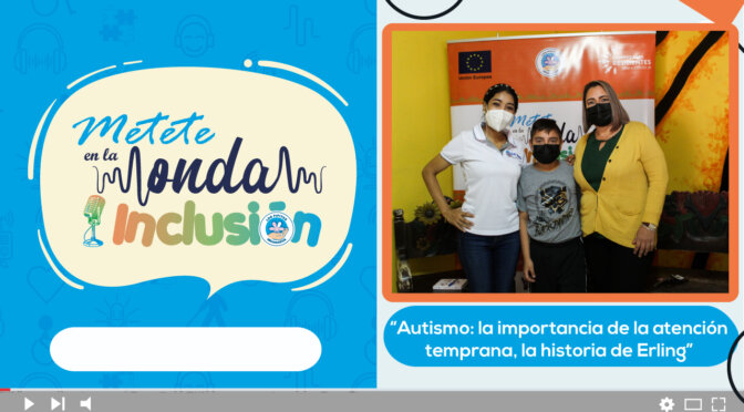 Programa de radio #49 Autismo, la importancia de la atención temprana, la historia de Erling.