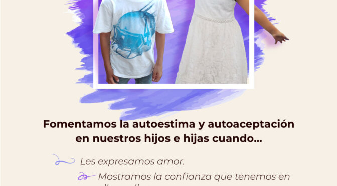 Fomentemos la autoestima y autoaceptación en nuestros niños y niñas